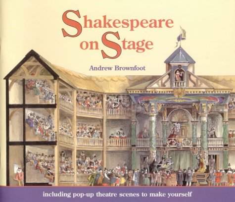Stock image for Shakespeare on Stage: Including Pop-up Theatre Scenes to Make Yourself for sale by WorldofBooks
