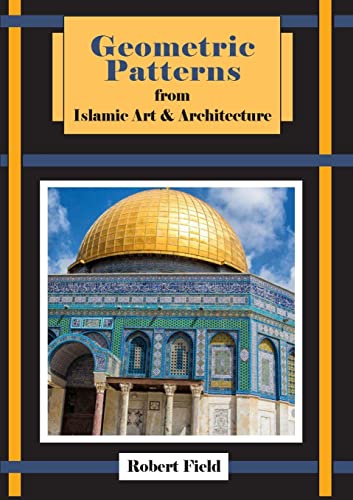 Beispielbild fr Geometric Patterns from Islamic Art and Architecture: And how to draw them zum Verkauf von Wonder Book