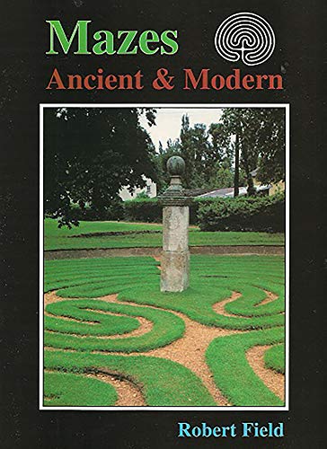 Stock image for Mazes: Ancient and Modern for sale by SecondSale