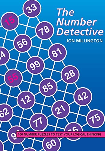 Imagen de archivo de The Number Detective: 100 Number Puzzles to Test Your Logical Thinking a la venta por WorldofBooks