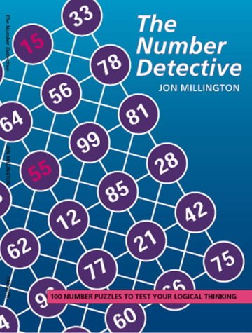 Stock image for The Number Detective: 100 Number Puzzles to Test Your Logical Thinking for sale by AwesomeBooks