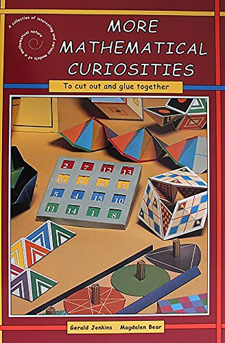 Beispielbild fr More Mathematical Curiosities: A Collection of Interesting and Curious Models of a Mathematical Nature zum Verkauf von WorldofBooks