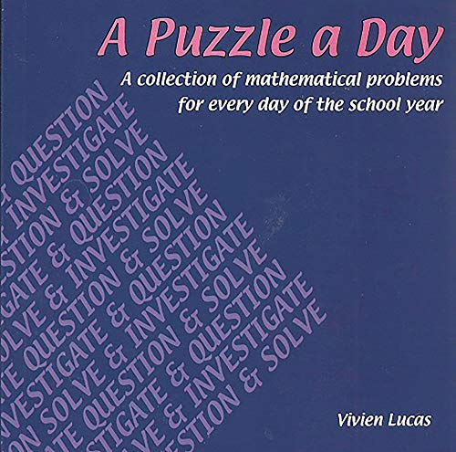 Beispielbild fr A Puzzle a Day: A Collection of Mathematical Problems for Every Day of the School Year zum Verkauf von WorldofBooks