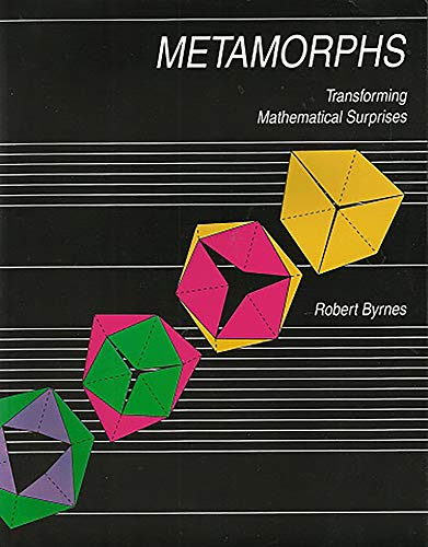 Stock image for Metamorphs: Transforming Mathematical Surprises for sale by WorldofBooks