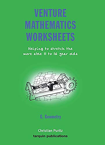 9781899618712: Venture Mathematics Worksheets - Geometry: Helping to Stretch the More Able 11 to 16 Year Olds: Bk. G
