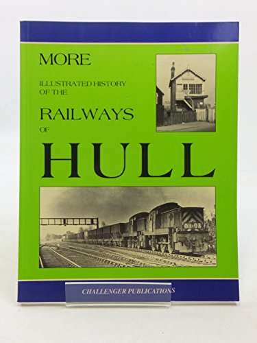 Beispielbild fr More Illustrated History of the Railways of Hull zum Verkauf von WorldofBooks