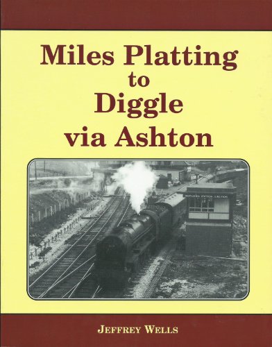 Stock image for Miles Platting to Diggle (Via Ashton) for sale by WorldofBooks