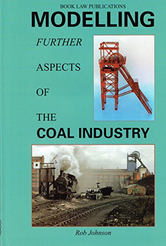 Modelling Further Aspects of the Coal Industry (9781899624935) by Rob Johnson