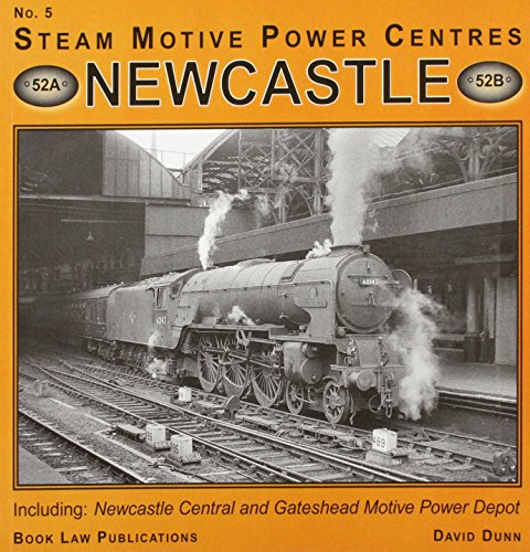 Beispielbild fr Newcastle: Including Newcastle and Gateshead Motive Power Depot: Pt. 2 (Steam Motive Power Centres) zum Verkauf von WorldofBooks