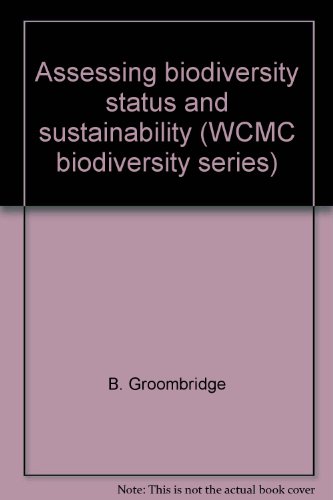 Stock image for Assessing Biodiversity Status and Sustainablity. for sale by R.E & G.B Way