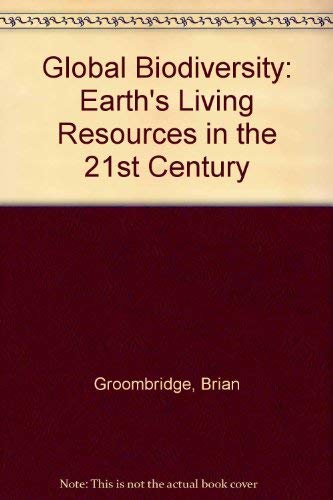 Global Biodiversity; Earth's Living Resources in the 21st Century