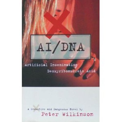Beispielbild fr AI-DNA: Artificial Insemination/Deoxyribonucleic Acid zum Verkauf von Reuseabook