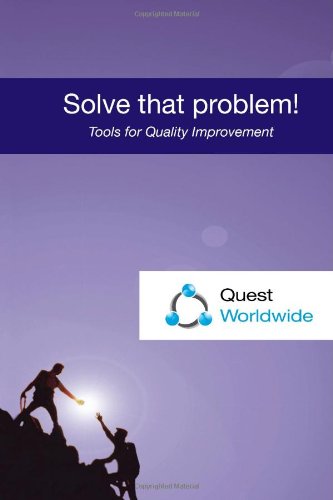 Solve That Problem! (9781899682010) by Quest Worldwide Consulting Ltd