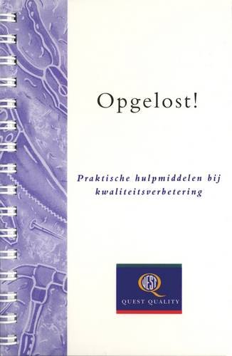 Opgelost! (Dutch Edition) (9781899682256) by Quest Worldwide Consulting Ltd