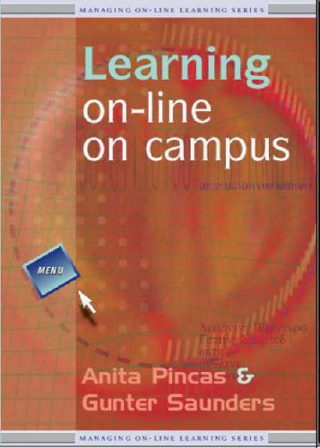 Learning On-Line on Campus (Managing On-line Learning) (9781899692163) by Gunter Saunders