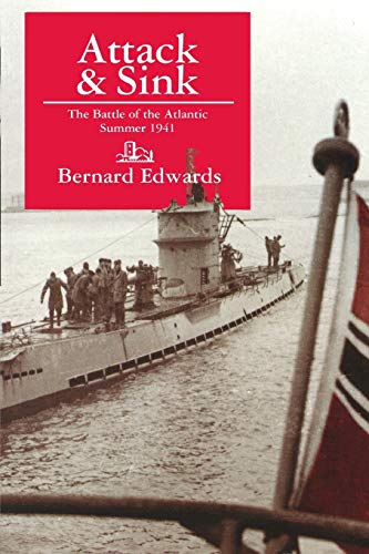 Beispielbild fr Attack & Sink, the Battle of the Atlantic, Summer 1941 zum Verkauf von ThriftBooks-Dallas