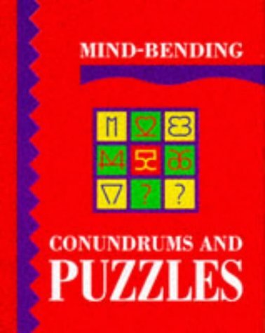 Beispielbild fr Mind Bending Conundrums and Puzzles zum Verkauf von Wonder Book