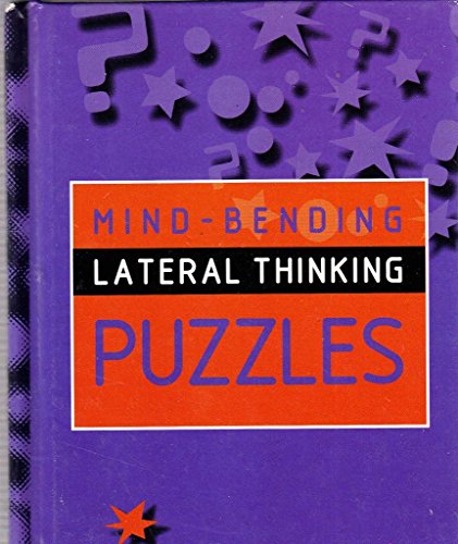 Beispielbild fr Mind Bending Lateral Thinking Puzzles zum Verkauf von Wonder Book