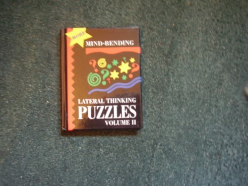 Beispielbild fr More Mind-Bending Lateral Thinking Puzzels (More Mind-Bending Lateral Thinking Puzzles) zum Verkauf von Wonder Book