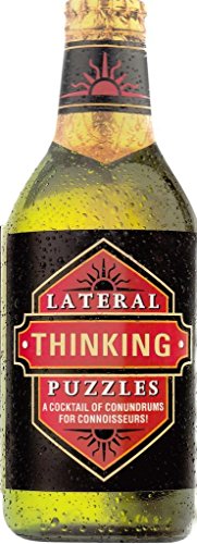 Lateral Thinking Puzzles: A Collection of Conundrums for Connoisseurs