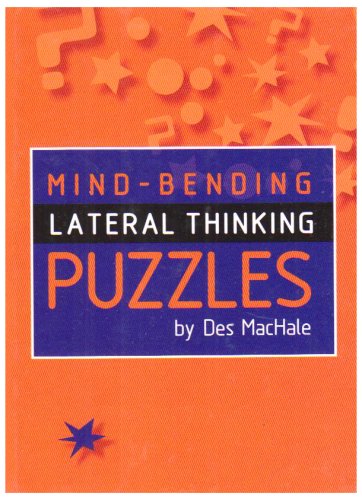 Beispielbild fr Mind-Bending Lateral Thinking Puzzles by Des Machale zum Verkauf von Better World Books