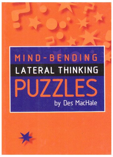 Stock image for Mind-Bending Lateral Thinking Puzzles by Des Machale for sale by Better World Books