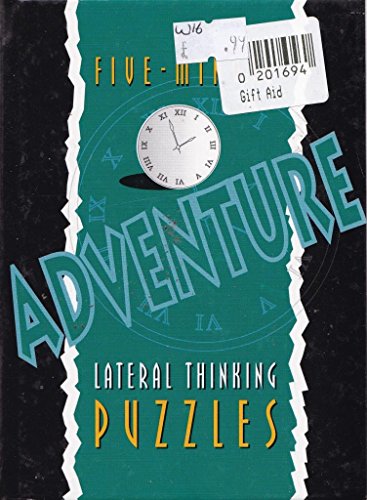 Beispielbild fr Five-Minute Adventure Lateral Thinking Puzzles zum Verkauf von Better World Books