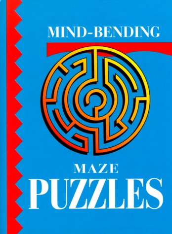 Stock image for Mind-bending Maze Puzzles (Mind Bending Puzzle Books) for sale by Goldstone Books