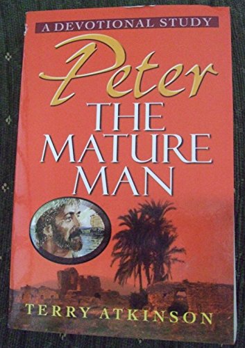 Stock image for Peter: The Mature Man Atkinson, Terry for sale by Re-Read Ltd