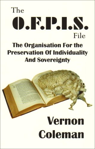 9781899726097: The OFPIS File: The Organisation for the Preservation of Indivuality and Sovreignty