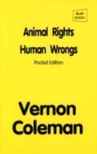 Stock image for Animal Rights, Human Wrongs: Pocket Edition for sale by WorldofBooks