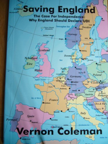Imagen de archivo de Saving England: The Case for Independence. Why England Should Declaire UDI a la venta por WorldofBooks