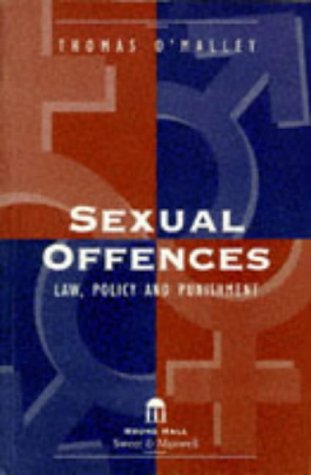 Sexual offences: Law, policy, and punishment (9781899738342) by Thomas O'Malley