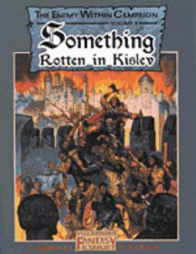 Imagen de archivo de Enemy Within Campaign, The #4 - Something Rotten in Kislev (Warhammer Fantasy Roleplay (Hogshead Publishing)) a la venta por Noble Knight Games