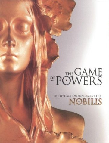 Beispielbild fr The Game of Powers: Live-Action Rules for Nobilis zum Verkauf von Wizard Books