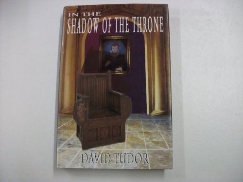 9781899750016: In the Shadow of the Throne