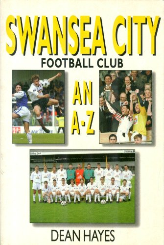 Beispielbild fr Swansea City Football Club: An A-Z zum Verkauf von AwesomeBooks