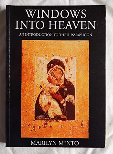 Beispielbild fr Windows into Heaven: An Introduction to the Russian Icon zum Verkauf von Reuseabook