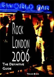 Beispielbild fr Rock London 2006: The Definitive Guide zum Verkauf von medimops