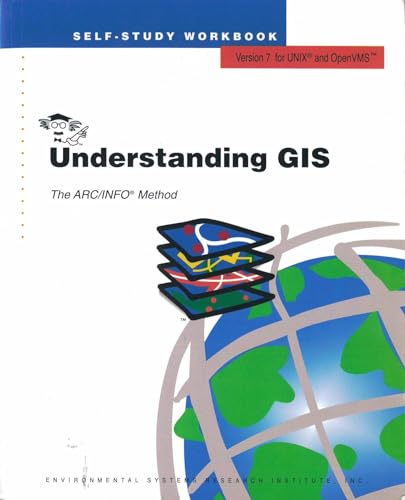 Understanding Gis: The Arc Info Method : Self-Study Workbook : Version 7.1 for Unix and Windows Nt (9781899761043) by Environmental Stystems Research Institute