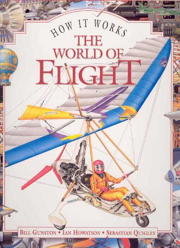 Stock image for How It Works: the World of Flight (How It Works) for sale by HPB-Emerald