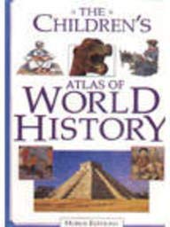 Stock image for The Children's Atlas of World History for sale by WorldofBooks
