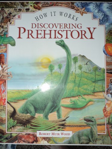 Imagen de archivo de Discovering Prehistory (How it works) a la venta por AwesomeBooks