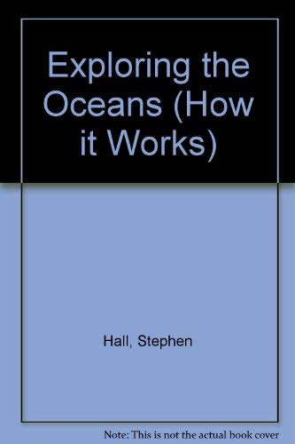 Imagen de archivo de Exploring the Oceans (How It Works) a la venta por Half Price Books Inc.
