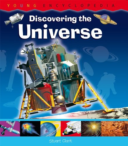 Discovering the Universe (Young Encyclopedia) (9781899762774) by Clark, Stuart