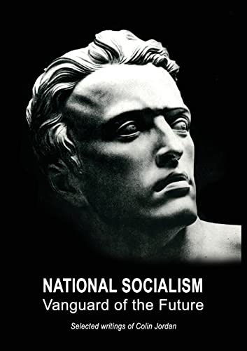 Imagen de archivo de NATIONAL SOCIALISM : Vanguard of the Future a la venta por GreatBookPrices