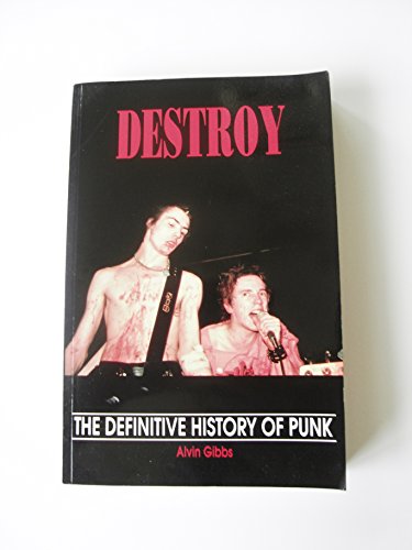 Stock image for Destroy : The Definitive History of Punk for sale by Murphy-Brookfield Books