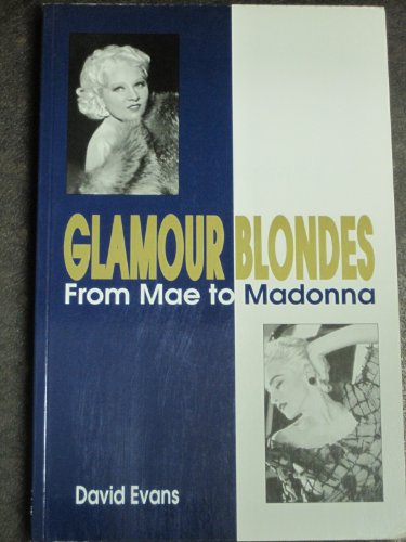 Stock image for Glamour Blondes From Mae to Madonna for sale by Bookmans