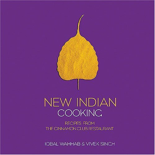 Stock image for New Indian Cooking: Recipes from the Cinnamon Club Restaurant for sale by ThriftBooks-Atlanta