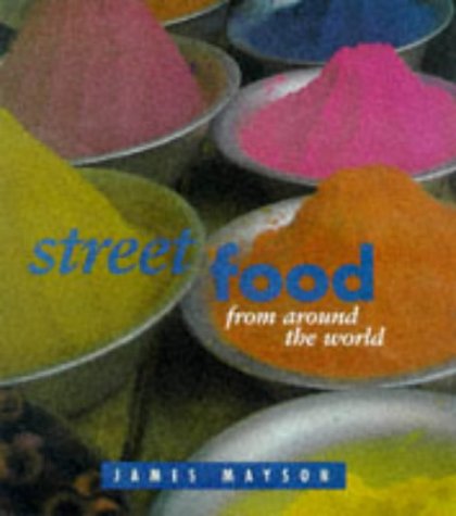 Stock image for Street Food from Around the World for sale by WorldofBooks